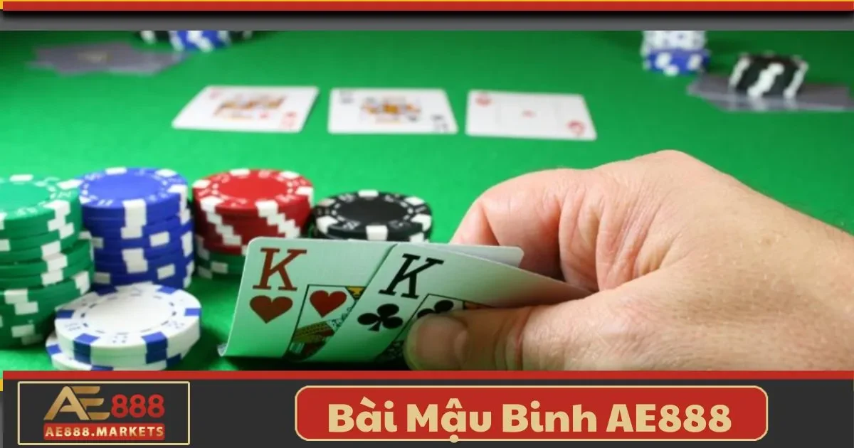 Bài Mậu Binh AE888: Tựa Game Chiến Thuật Với Giao Diện Mới 2 Bài Mậu Binh AE888 Là Gì? Hướng Dẫn Chơi Chi Tiết Từng Bước