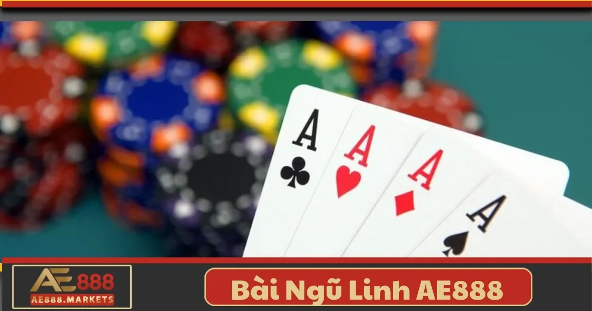Bài Ngũ Linh AE888 – Thử Thách Tư Duy Với Tựa Game Hay 7 Bài Ngũ Linh AE888 – Thử Thách Tư Duy Với Tựa Game Hay