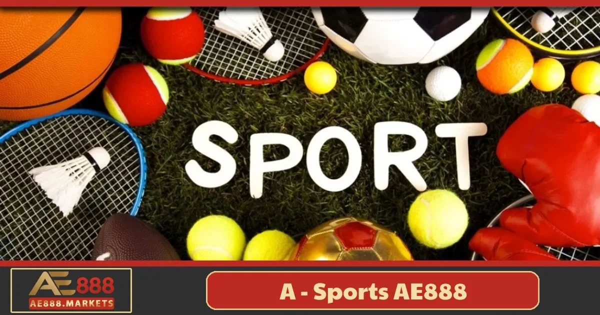 A - Sports AE888: Hướng Dẫn Chơi Và Mẹo Soi Kèo Chính Xác 10 A - Sports AE888: Hướng Dẫn Chơi Và Mẹo Soi Kèo Chính Xác