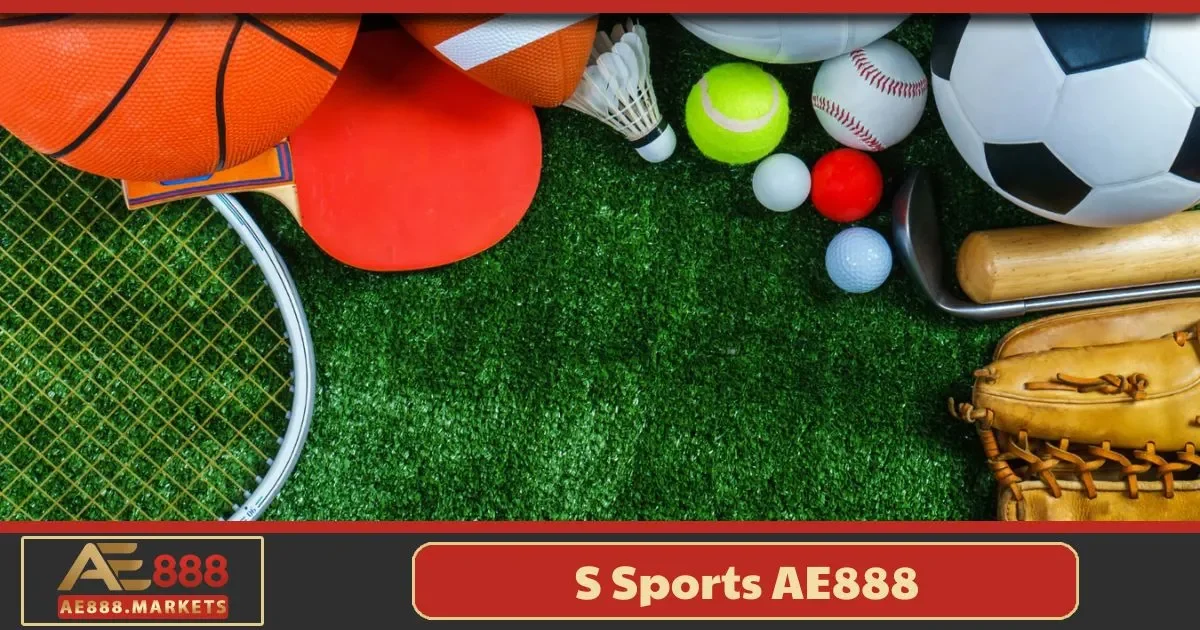 S Sports AE888 – Hướng Dẫn Cá Cược Và Cách Chốt Kèo 1 S Sports AE888 – Hướng Dẫn Cá Cược Và Cách Chốt Kèo